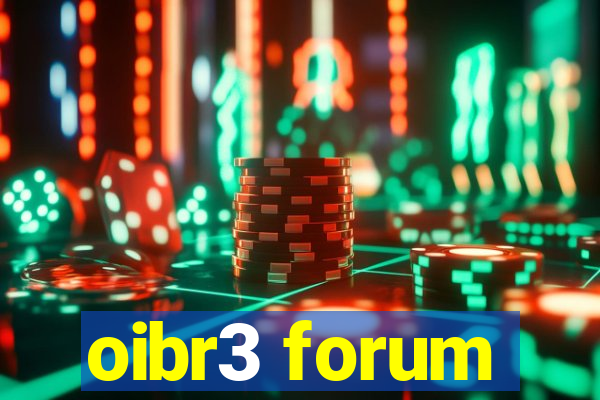 oibr3 forum